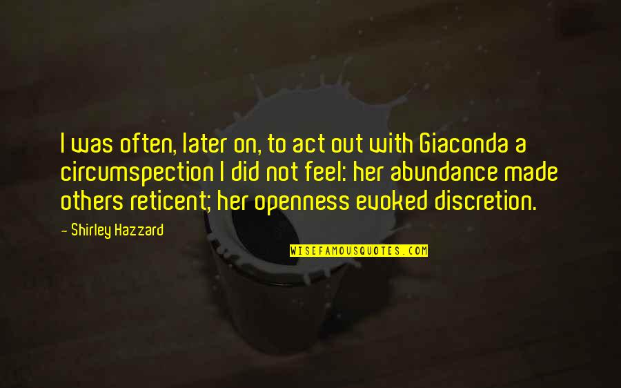 Tooth Fairy Quotes By Shirley Hazzard: I was often, later on, to act out