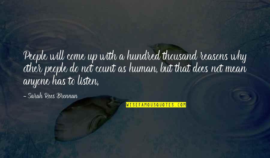 Top 10 Gratitude Quotes By Sarah Rees Brennan: People will come up with a hundred thousand
