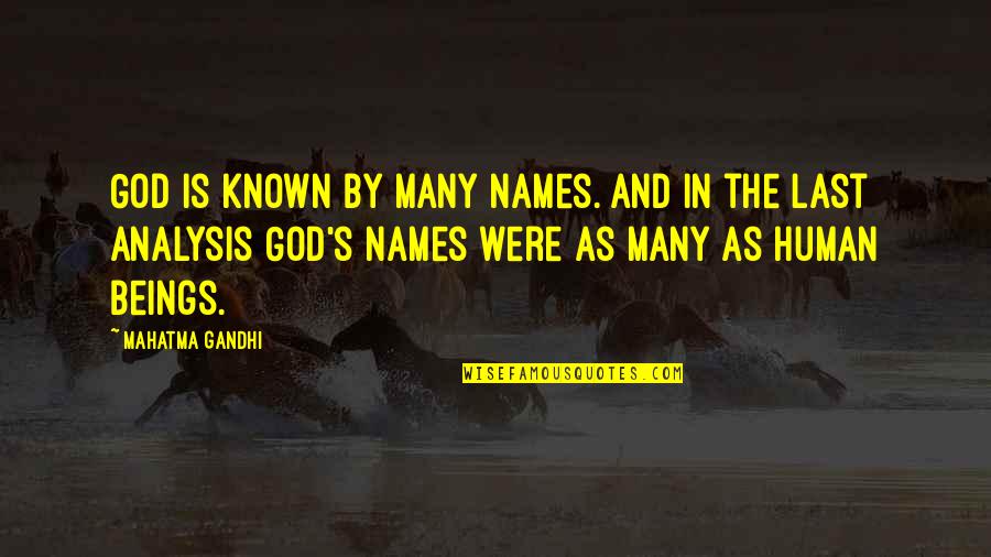 Top Architecture Quotes By Mahatma Gandhi: God is known by many names. And in