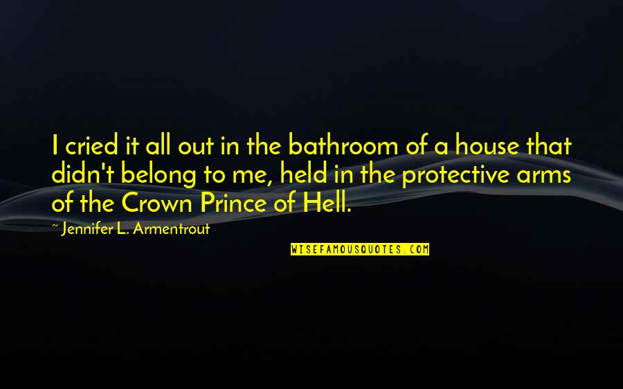 Top Asap Quotes By Jennifer L. Armentrout: I cried it all out in the bathroom