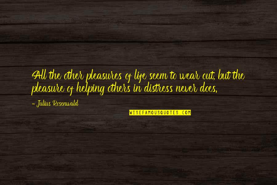 Top Cheer Up Quotes By Julius Rosenwald: All the other pleasures of life seem to