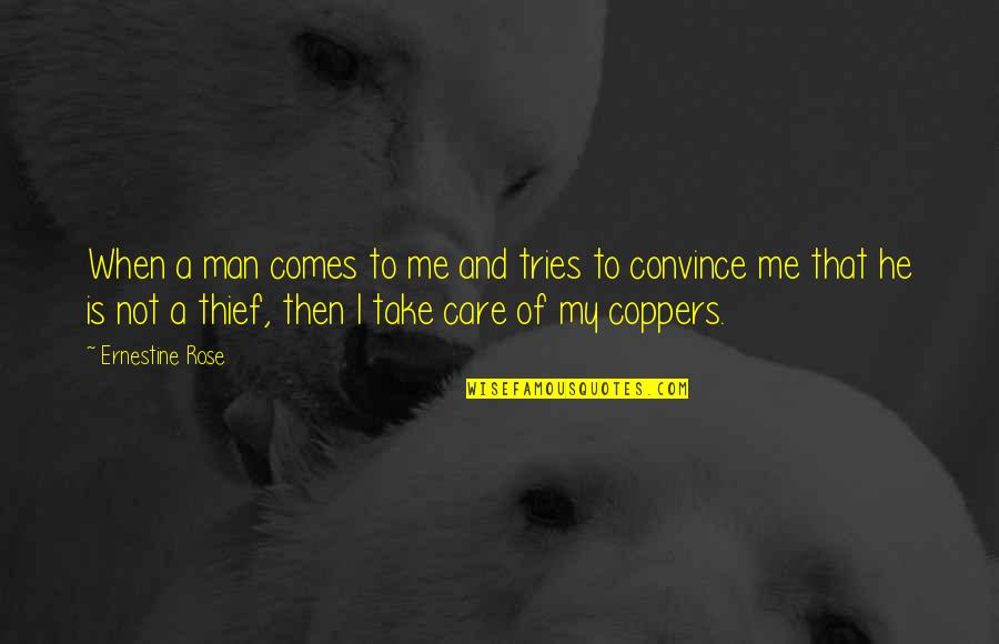 Top Life Tips Quotes By Ernestine Rose: When a man comes to me and tries Top Life Tips Quotes By Ernestine Rose: When a man comes to me and tries