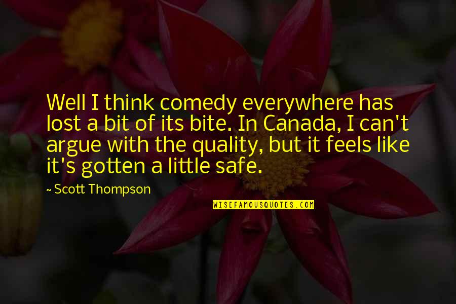 Top Lohri Quotes By Scott Thompson: Well I think comedy everywhere has lost a