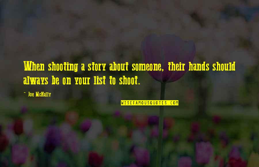 Top Meredith Grey Quotes By Joe McNally: When shooting a story about someone, their hands