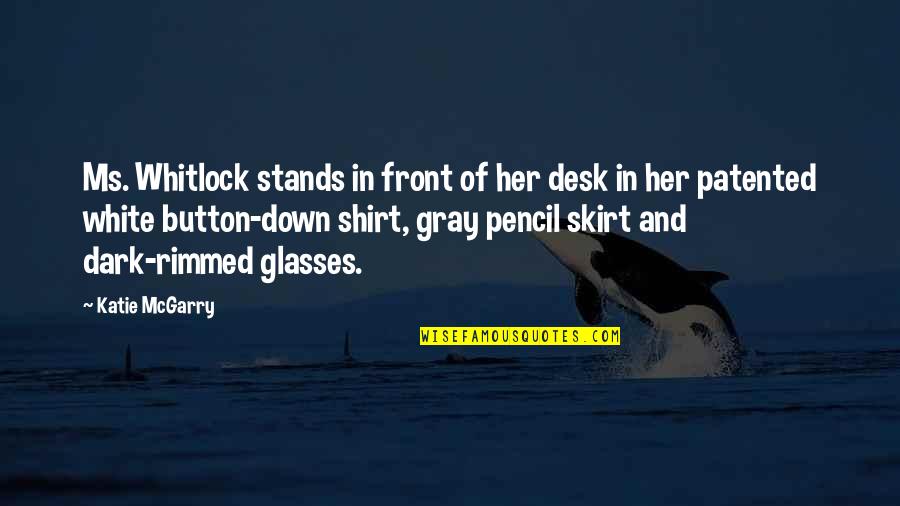 Top Ten Best One Tree Hill Quotes By Katie McGarry: Ms. Whitlock stands in front of her desk Top Ten Best One Tree Hill Quotes By Katie McGarry: Ms. Whitlock stands in front of her desk