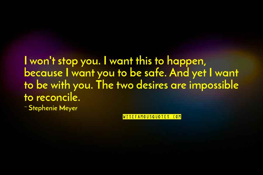 Top Ten Omar Quotes By Stephenie Meyer: I won't stop you. I want this to