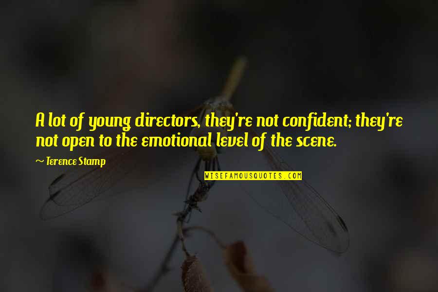 Toparal Quotes By Terence Stamp: A lot of young directors, they're not confident; Toparal Quotes By Terence Stamp: A lot of young directors, they're not confident;