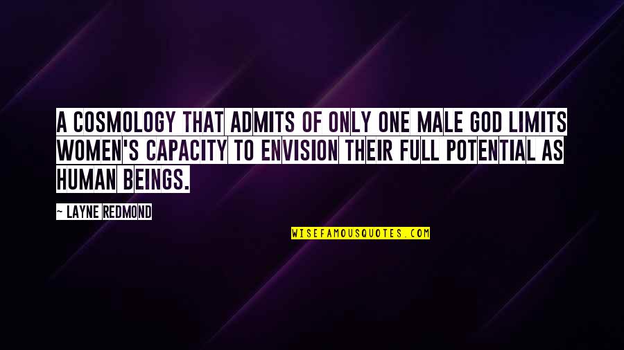 Topas Holice Quotes By Layne Redmond: A cosmology that admits of only one male