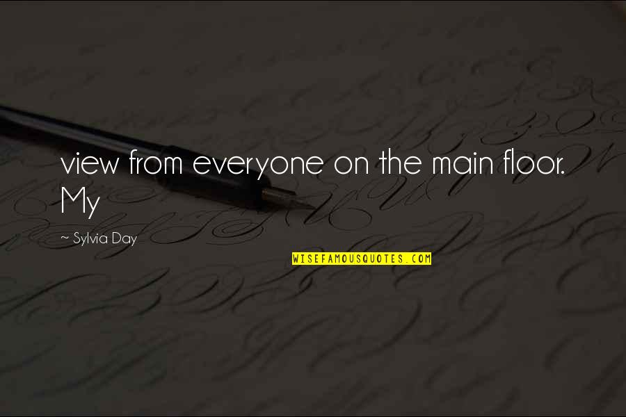 Toplofty High And Mighty Quotes By Sylvia Day: view from everyone on the main floor. My Toplofty High And Mighty Quotes By Sylvia Day: view from everyone on the main floor. My
