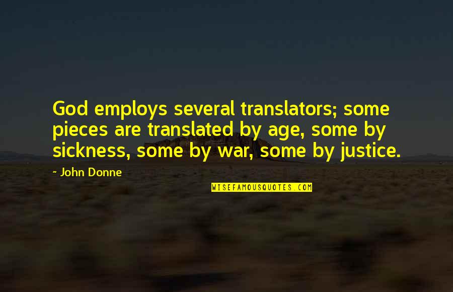 Topographical Quotes By John Donne: God employs several translators; some pieces are translated Topographical Quotes By John Donne: God employs several translators; some pieces are translated