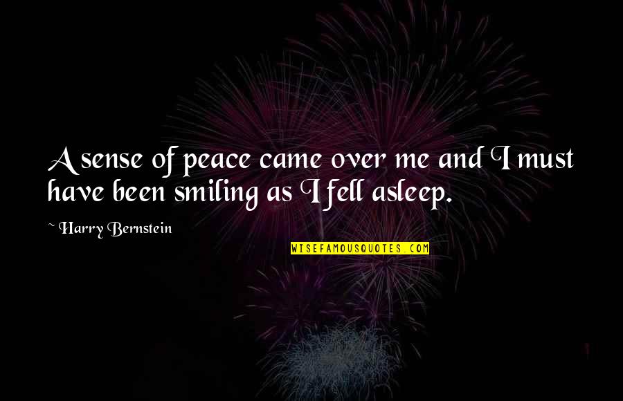 Topsiders Quotes By Harry Bernstein: A sense of peace came over me and