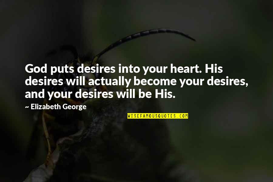 Topsoil For Sale Quotes By Elizabeth George: God puts desires into your heart. His desires Topsoil For Sale Quotes By Elizabeth George: God puts desires into your heart. His desires