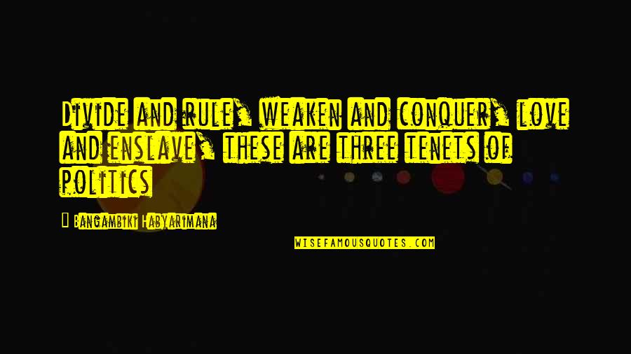 Toptan Giyim Quotes By Bangambiki Habyarimana: Divide and rule, weaken and conquer, love and Toptan Giyim Quotes By Bangambiki Habyarimana: Divide and rule, weaken and conquer, love and