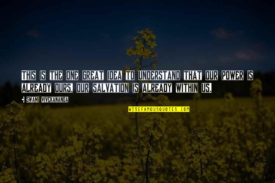 Torchwood Gwen Quotes By Swami Vivekananda: This is the one great idea to understand Torchwood Gwen Quotes By Swami Vivekananda: This is the one great idea to understand