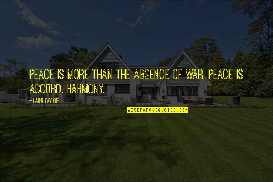 Torgal Oryginalny Quotes By Laini Taylor: Peace is more than the absence of war.