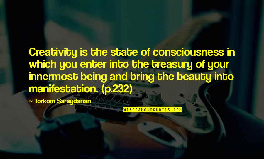 Torkom Saraydarian Quotes By Torkom Saraydarian: Creativity is the state of consciousness in which