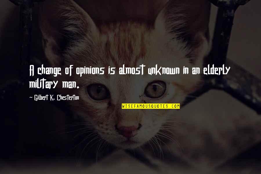 Torn Down Quotes By Gilbert K. Chesterton: A change of opinions is almost unknown in Torn Down Quotes By Gilbert K. Chesterton: A change of opinions is almost unknown in