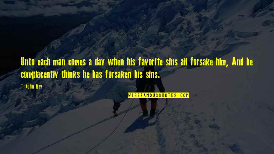 Tornar O Quotes By John Hay: Unto each man comes a day when his Tornar O Quotes By John Hay: Unto each man comes a day when his
