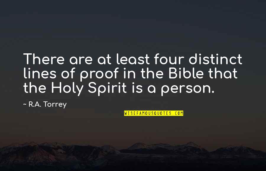 Torrey Quotes By R.A. Torrey: There are at least four distinct lines of Torrey Quotes By R.A. Torrey: There are at least four distinct lines of
