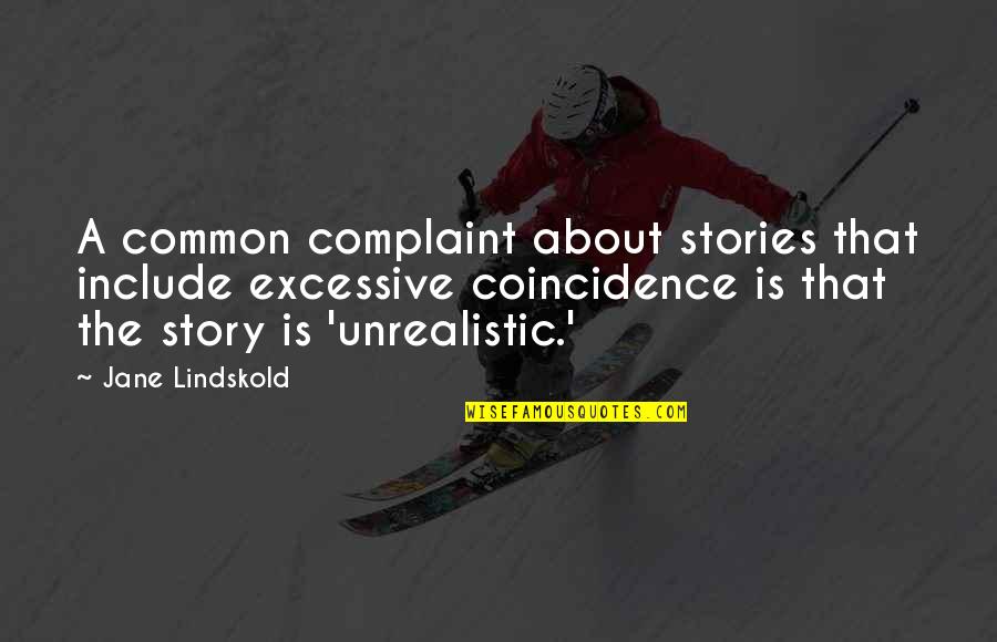 Torrijos Herrera Quotes By Jane Lindskold: A common complaint about stories that include excessive Torrijos Herrera Quotes By Jane Lindskold: A common complaint about stories that include excessive