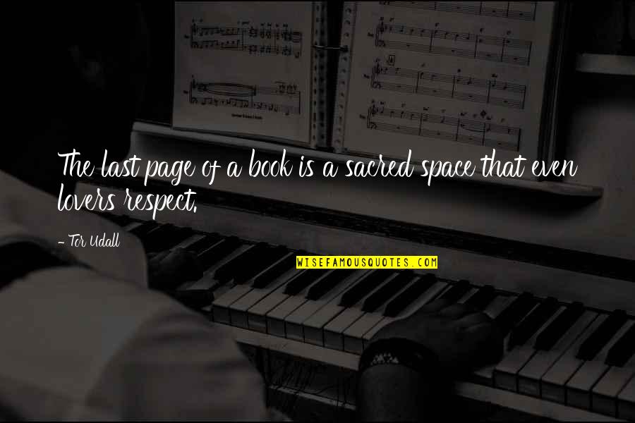Tor's Quotes By Tor Udall: The last page of a book is a