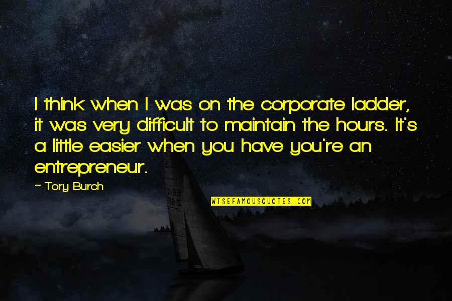 Tory Burch Quotes By Tory Burch: I think when I was on the corporate Tory Burch Quotes By Tory Burch: I think when I was on the corporate