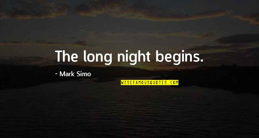 Toshifumi Hinata Quotes By Mark Simo: The long night begins.