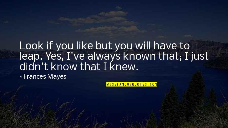 Toshihide Saku Quotes By Frances Mayes: Look if you like but you will have Toshihide Saku Quotes By Frances Mayes: Look if you like but you will have
