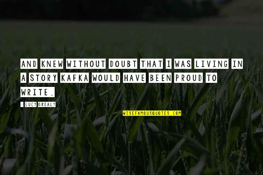 Total Energy Quotes By Lucy Grealy: And knew without doubt that I was living Total Energy Quotes By Lucy Grealy: And knew without doubt that I was living