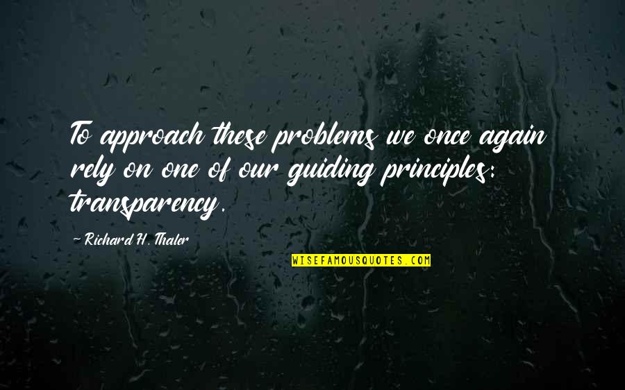 Totties Quotes By Richard H. Thaler: To approach these problems we once again rely