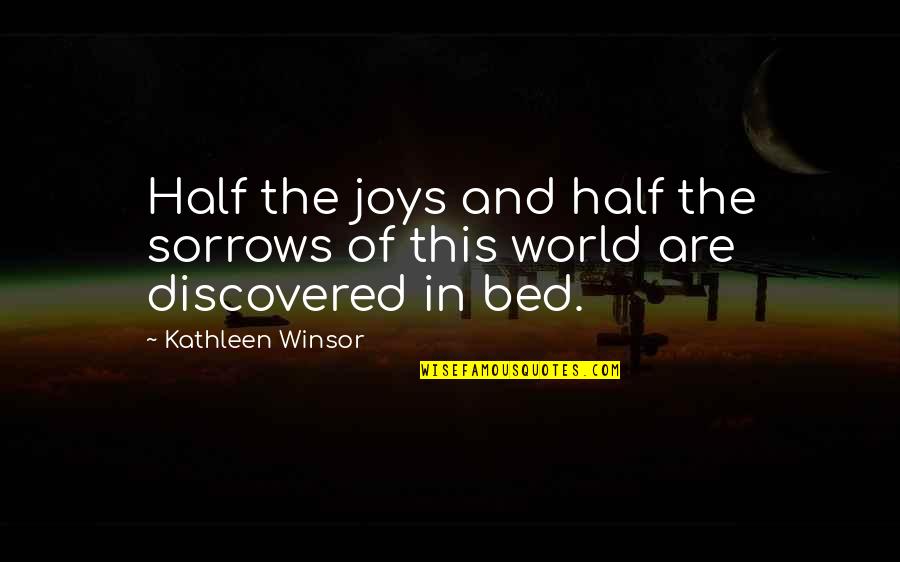 Touareg 2020 Quotes By Kathleen Winsor: Half the joys and half the sorrows of