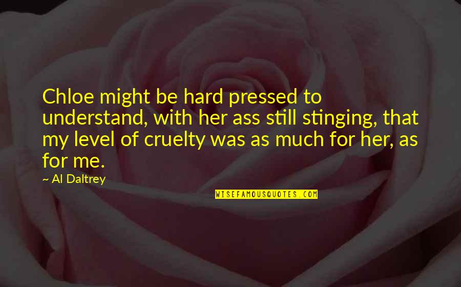 Touchee French Quotes By Al Daltrey: Chloe might be hard pressed to understand, with Touchee French Quotes By Al Daltrey: Chloe might be hard pressed to understand, with