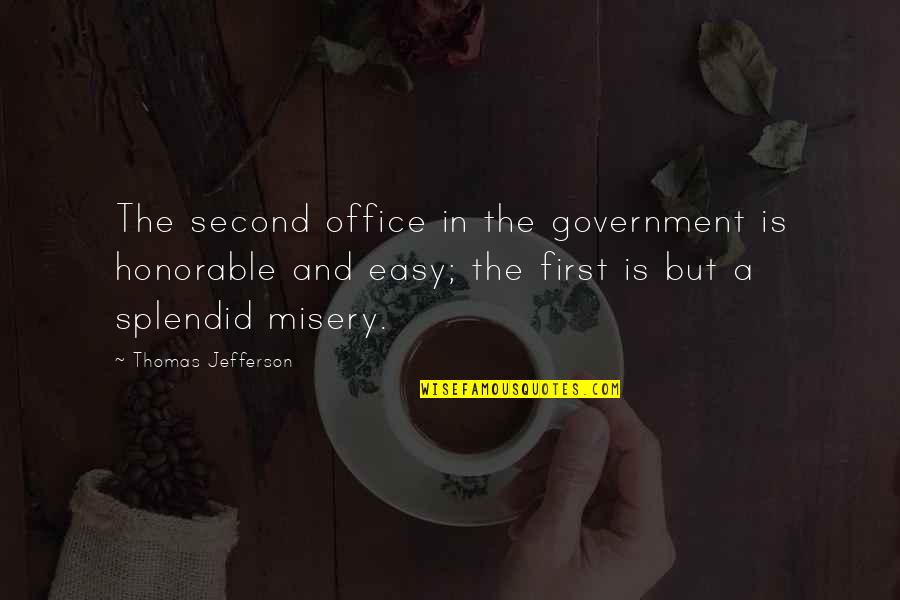 Touching A Woman Quotes By Thomas Jefferson: The second office in the government is honorable