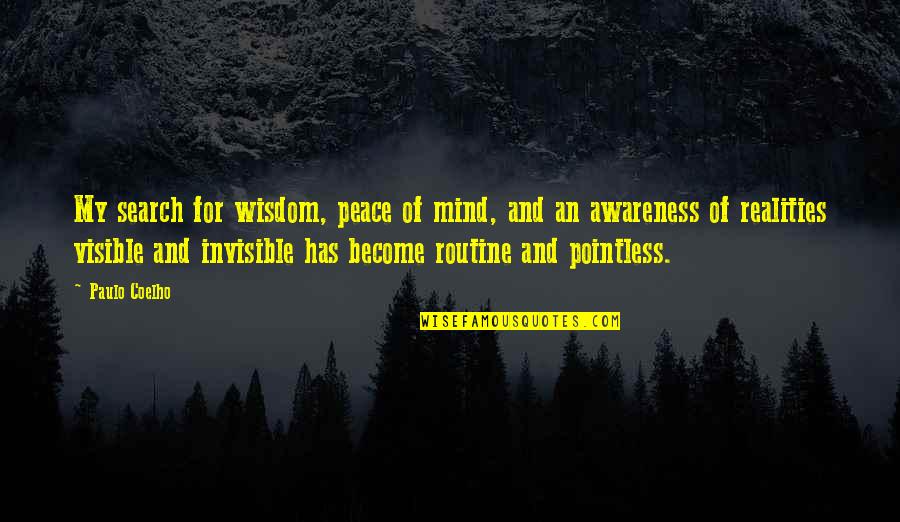 Touchless Toilet Quotes By Paulo Coelho: My search for wisdom, peace of mind, and Touchless Toilet Quotes By Paulo Coelho: My search for wisdom, peace of mind, and