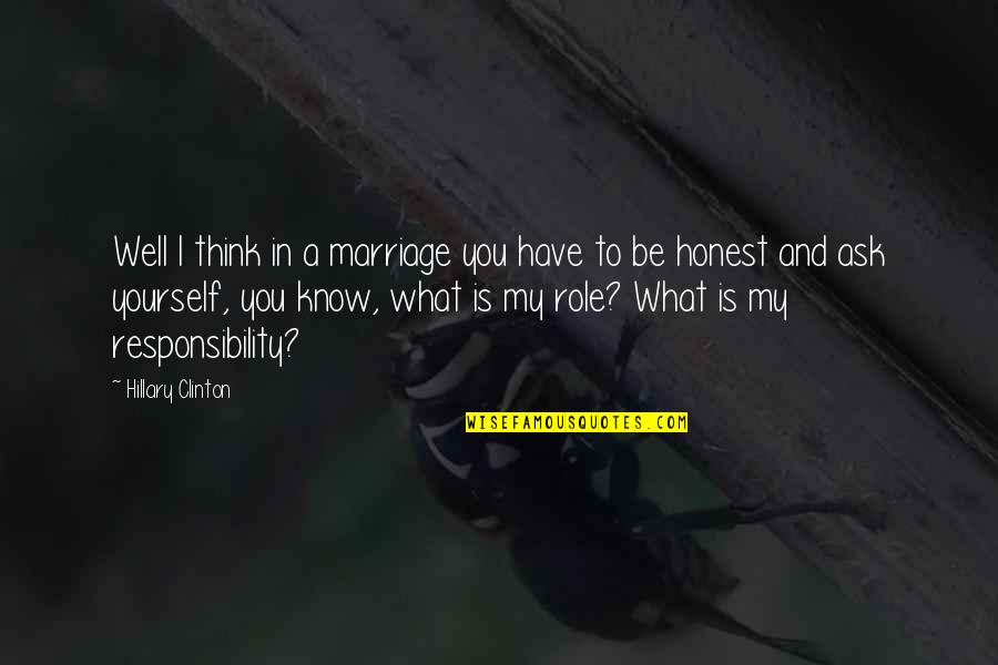 Toucouleur Quotes By Hillary Clinton: Well I think in a marriage you have