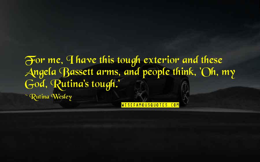 Tough Exterior Quotes By Rutina Wesley: For me, I have this tough exterior and