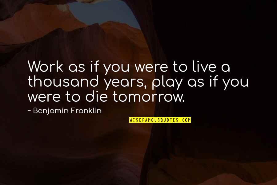 Towboat Video Quotes By Benjamin Franklin: Work as if you were to live a Towboat Video Quotes By Benjamin Franklin: Work as if you were to live a