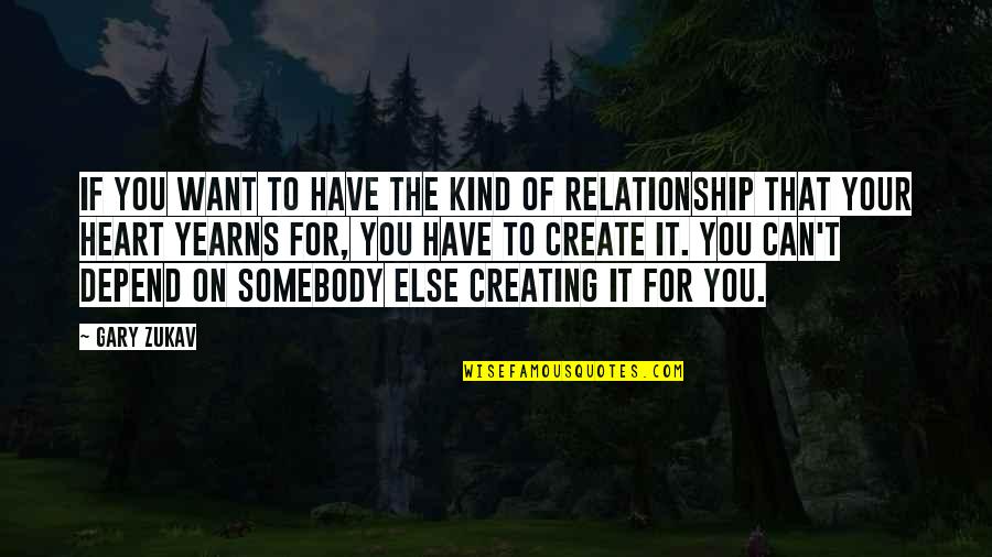 Towel Made In Pakistan Quotes By Gary Zukav: If you want to have the kind of