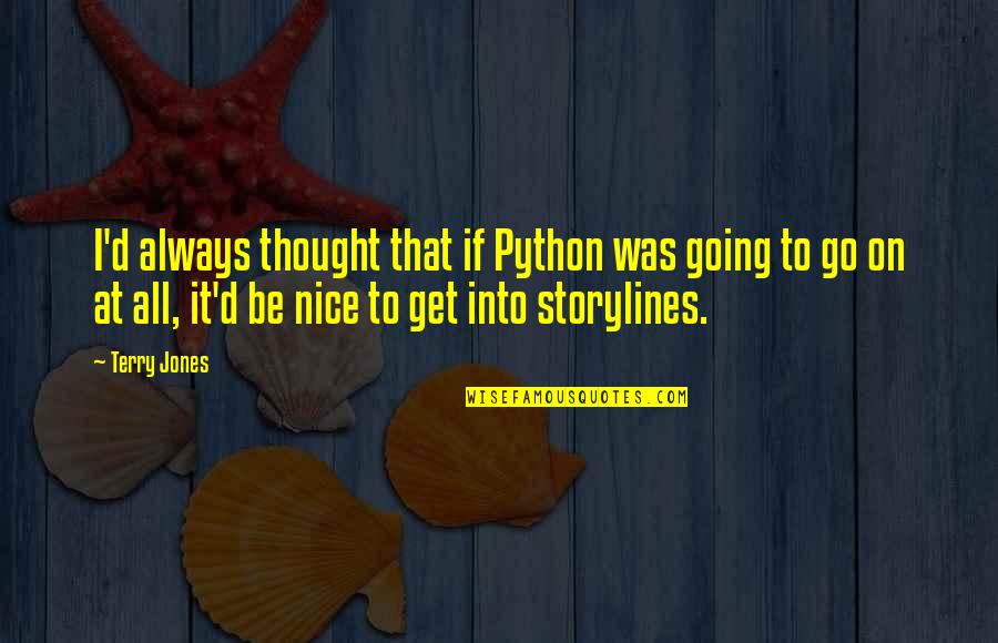 Toxicomanie Pdf Quotes By Terry Jones: I'd always thought that if Python was going Toxicomanie Pdf Quotes By Terry Jones: I'd always thought that if Python was going