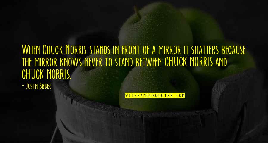 Toy Like Shopkins Quotes By Justin Bieber: When Chuck Norris stands in front of a Toy Like Shopkins Quotes By Justin Bieber: When Chuck Norris stands in front of a