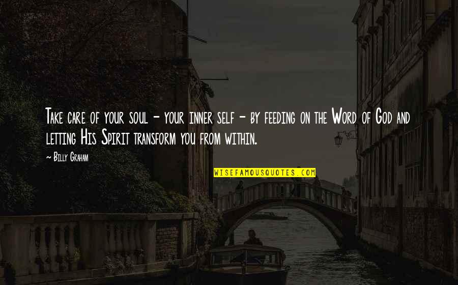 Toy Story That Time Forgot Angel Kitty Quotes By Billy Graham: Take care of your soul - your inner Toy Story That Time Forgot Angel Kitty Quotes By Billy Graham: Take care of your soul - your inner