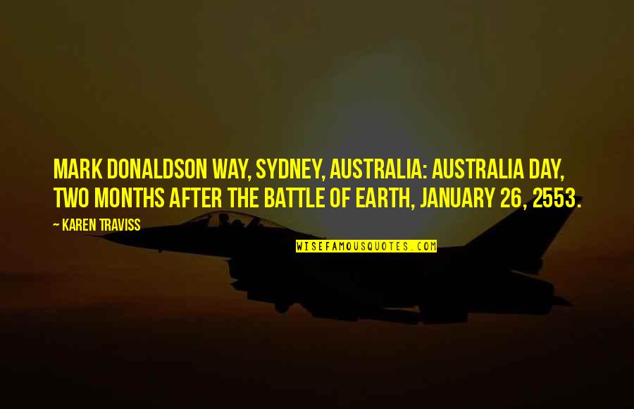 Toymakers Quotes By Karen Traviss: MARK DONALDSON WAY, SYDNEY, AUSTRALIA: AUSTRALIA DAY, TWO Toymakers Quotes By Karen Traviss: MARK DONALDSON WAY, SYDNEY, AUSTRALIA: AUSTRALIA DAY, TWO