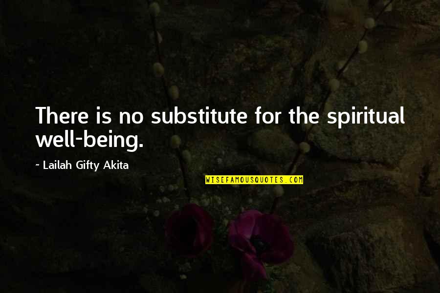 Tozan Quotes By Lailah Gifty Akita: There is no substitute for the spiritual well-being.