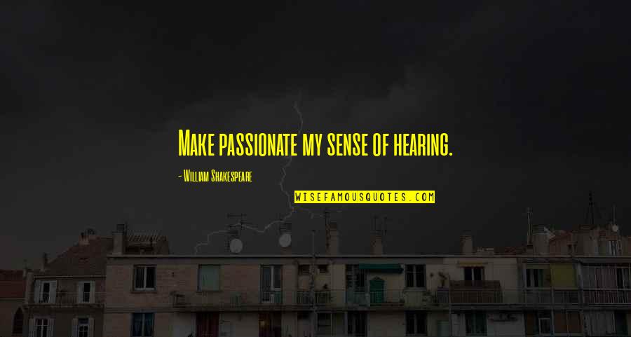 Tpc Stock Quotes By William Shakespeare: Make passionate my sense of hearing.