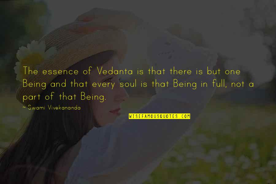 Tpd Quote Quotes By Swami Vivekananda: The essence of Vedanta is that there is Tpd Quote Quotes By Swami Vivekananda: The essence of Vedanta is that there is