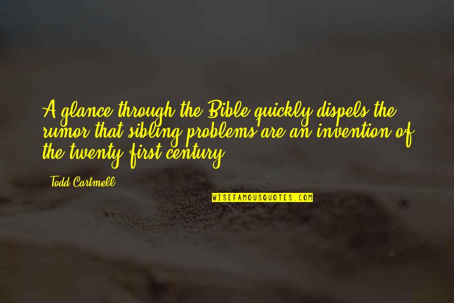 Tr4320 Quotes By Todd Cartmell: A glance through the Bible quickly dispels the
