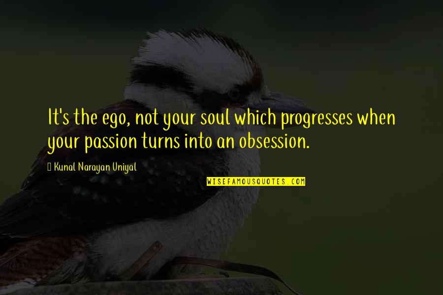 Tracksuit Template Quotes By Kunal Narayan Uniyal: It's the ego, not your soul which progresses Tracksuit Template Quotes By Kunal Narayan Uniyal: It's the ego, not your soul which progresses