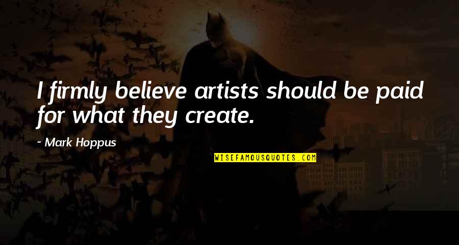Tracteurs Goldoni Quotes By Mark Hoppus: I firmly believe artists should be paid for
