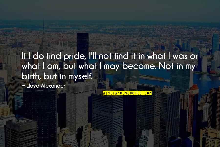Tractor Shipping Quote Quotes By Lloyd Alexander: If I do find pride, I'll not find Tractor Shipping Quote Quotes By Lloyd Alexander: If I do find pride, I'll not find