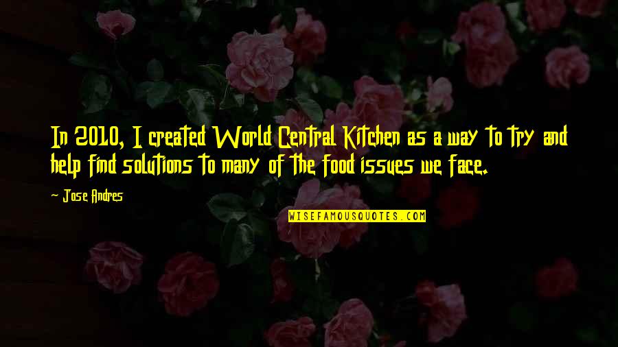 Tracy Morgan Bona Fide Quotes By Jose Andres: In 2010, I created World Central Kitchen as Tracy Morgan Bona Fide Quotes By Jose Andres: In 2010, I created World Central Kitchen as